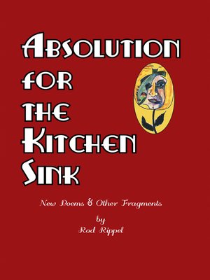 cover image of Absolution for the Kitchen Sink
